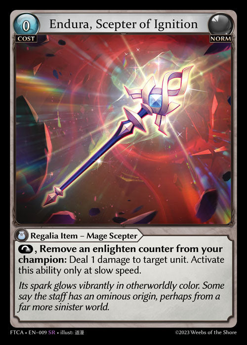 Endura, Scepter of Ignition (FTCA-Quicksilver Foil)